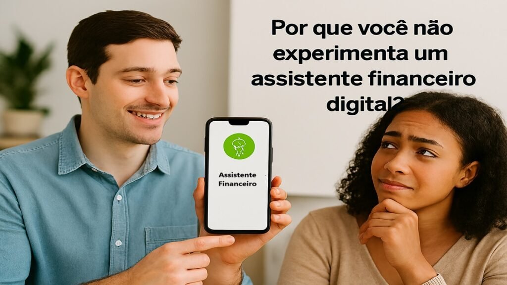 Duas pessoas conversando sobre finanças enquanto observam um aplicativo de assistentes financeiros no celular